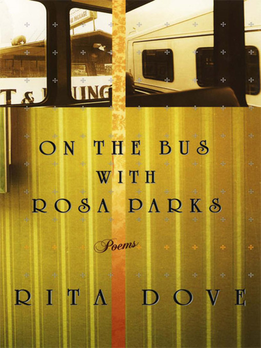 Title details for On the Bus with Rosa Parks by Rita Dove - Available
